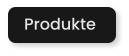 Produkte